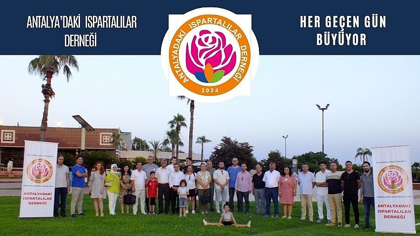 Antalya’daki Ispartalılar Derneği Büyüyor